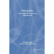 Zero to Hero Your Guide to a Career in Cybersecurity by Felix Kyei Asa
