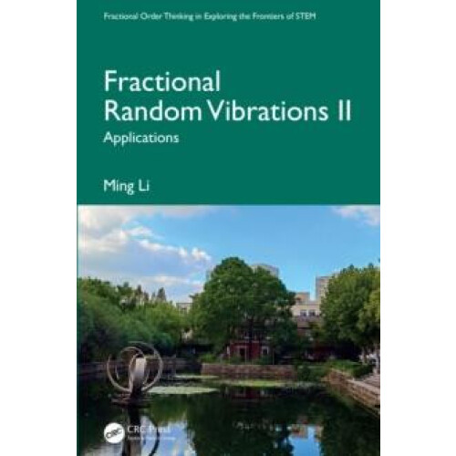Fractional Random Vibrations II Applications by Ming Li Hardcover Book