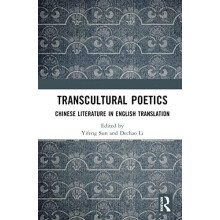 Transcultural Poetics Chinese Literature in English Translation Hardco