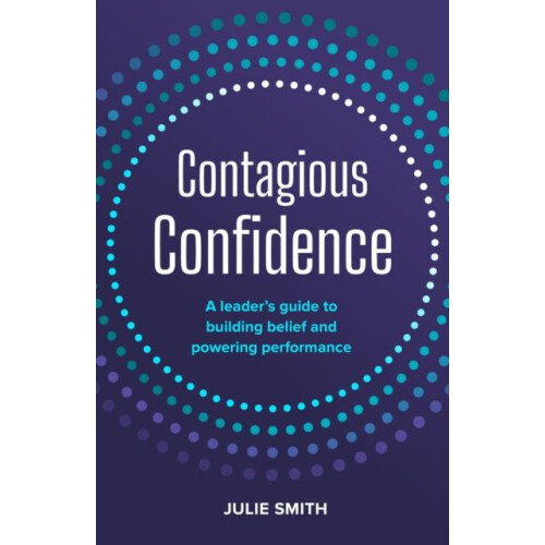 Contagious Confidence by Julie Smith Hardcover Book