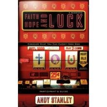The Faith Hope and Luck Bible Study Participants Guide Discover What Y