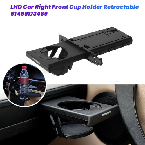 LHD Car Right Front Cup Holder Retractable 51459173469 for  E90 E91 E92 E93 2005-2012 Dashboard Drink Holder Trim 2