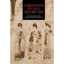 Christians in Asia before 1500 by HansJoachim Klimkeit Hardcover Book