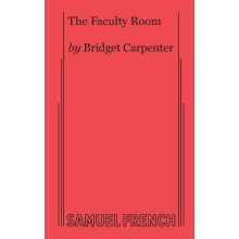 The Faculty Room by Bridget Carpenter Paperback Book