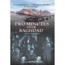 Two Minutes Over Baghdad by Uri BarJoseph Hardcover Book