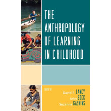 Anthropology of Learning in Childhood Hardcover Book