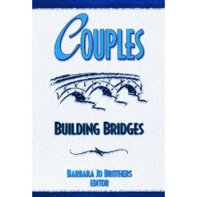 Couples Building Bridges by Barbara Jo Brothers Paperback Book