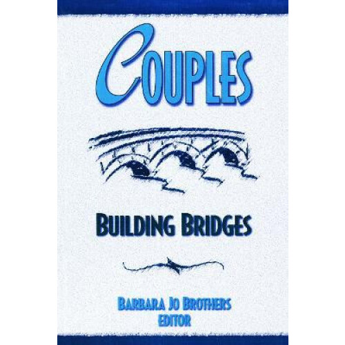Couples Building Bridges by Barbara Jo Brothers Paperback Book