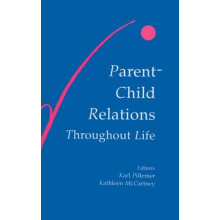 Parentchild Relations Throughout Life Hardcover Book