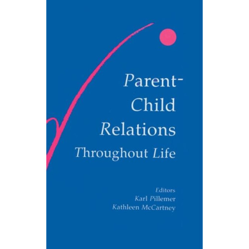 Parentchild Relations Throughout Life Hardcover Book