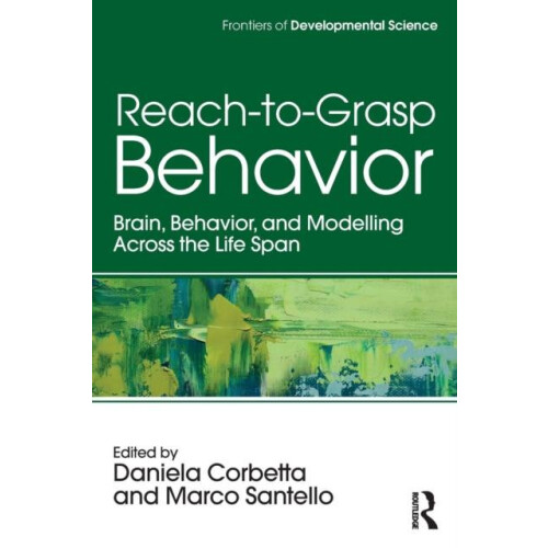 ReachtoGrasp Behavior Brain Behavior and Modelling Across the Life Spa