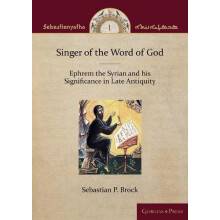 Singer of the Word of God Ephrem the Syrian and his Significance in La