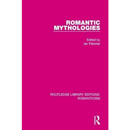 Romantic Mythologies Hardcover Book