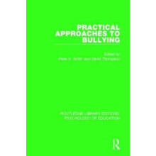 Practical Approaches to Bullying Hardcover Book