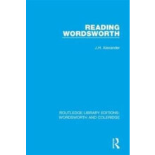 Reading Wordsworth by J.H. Alexander Hardcover Book