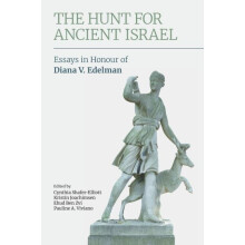 The Hunt for Ancient Israel Essays in Honour of Diana V. Edelman Paper