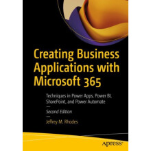 Creating Business Applications with Microsoft 365 Techniques in Power