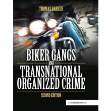 Biker Gangs and Transnational Organized Crime by Thomas Barker Hardcov