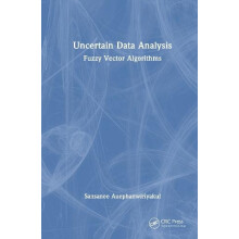Uncertain Data Analysis Fuzzy Vector Algorithms by Sansanee Auephanwir