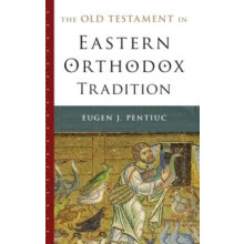 The Old Testament in Eastern Orthodox Tradition by PENTIUC Hardcover B