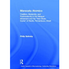Maracatu Atomico Tradition Modernity and Postmodernity in the Mangue M