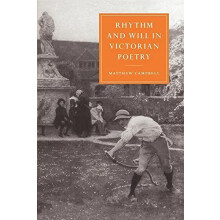 Rhythm and Will in Victorian Poetry by Matthew Campbell Paperback Book