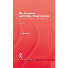 Japanese Enthronement Ceremonies by D.C. Holtom Hardcover Book