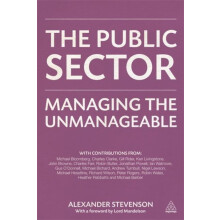 The Public Sector Managing the Unmanageable by Alexander Stevenson Har