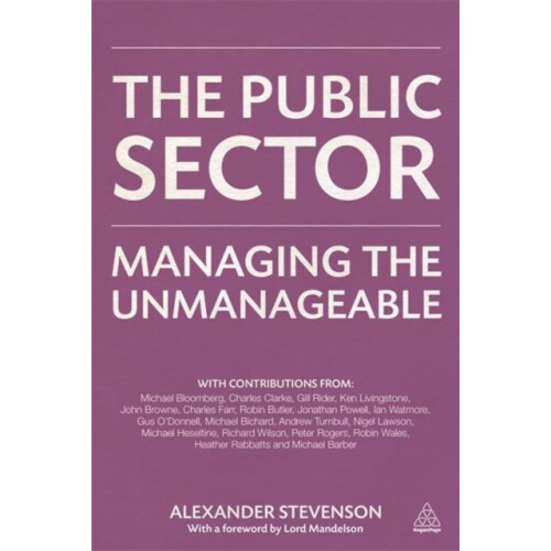 The Public Sector Managing the Unmanageable by Alexander Stevenson Har