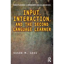 Input Interaction and the Second Language Learner by Susan M. Gass Pap