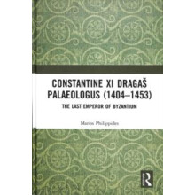 Constantine XI Dragas Palaeologus 14041453 by Marios Philippides Hardc