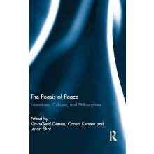 The Poesis of Peace Narratives Cultures and Philosophies Hardcover Boo
