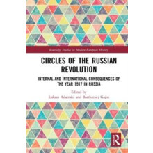 Circles of the Russian Revolution Internal and International Consequen