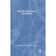 Machine Learning in Translation by Peng Wang Hardcover Book