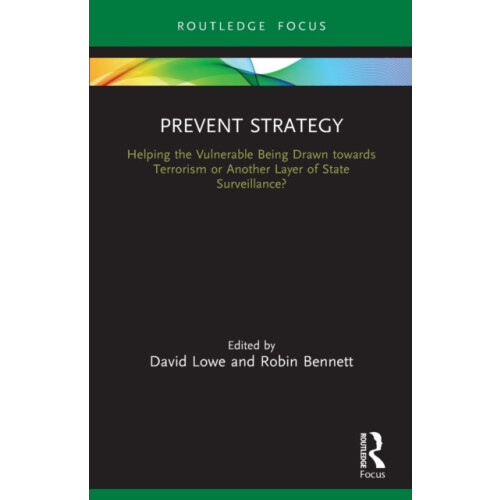Prevent Strategy Helping the Vulnerable Being Drawn towards Terrorism
