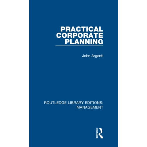 Practical Corporate Planning by John Argenti Hardcover Book
