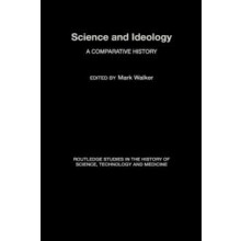 Science and Ideology A Comparative History by Mark Walker Hardcover Bo