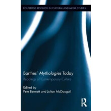 Barthes Mythologies Today Readings of Contemporary Culture Hardcover B