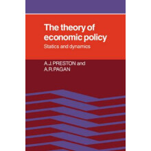The Theory of Economic Policy Statics and Dynamics by A. J. Preston Pa