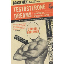 Testosterone Dreams by John Hoberman Paperback Book