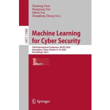 Machine Learning for Cyber Security Third International Conference ML4