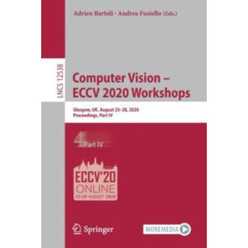 Computer Vision ECCV 2020 Workshops Glasgow UK August 2328 2020 Procee