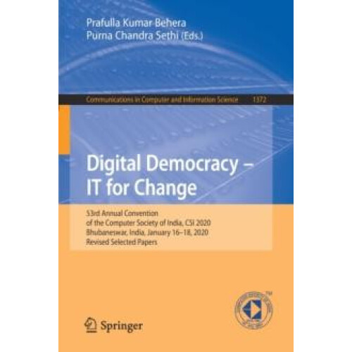 Digital Democracy IT for Change 53rd Annual Convention of the Computer