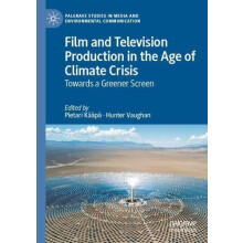 Film and Television Production in the Age of Climate Crisis Towards a