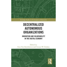 Decentralized Autonomous Organizations Innovation and Vulnerability in