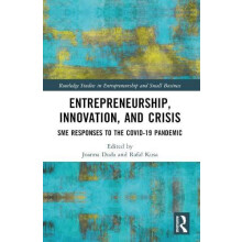 Entrepreneurship Innovation and Crisis SME Responses to the COVID19 Pa