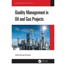 Quality Management in Oil and Gas Projects by Abdul Razzak Rumane Pape