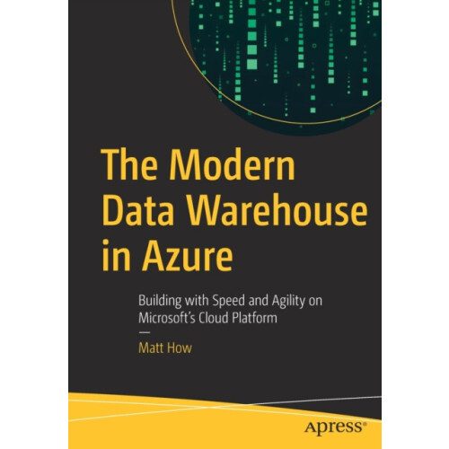 The Modern Data Warehouse in Azure Building with Speed and Agility on