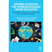 Writing in English for Internationalized Higher Education Pedagogies a