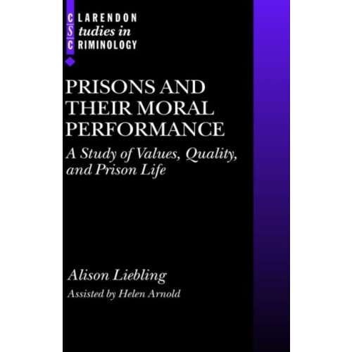 Prisons and Their Moral Performance A Study of Values Quality and Pris